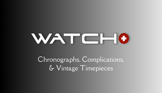 Platinum Watch+ Membership (Chronographs & Complications)